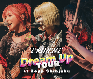 TRiDENT Dream Up Tour at Zepp Shinjuku Live Blu-ray [Regular TRiDENT Dream Up Tour at Zepp Shinjuku Live Blu-ray [Regular
