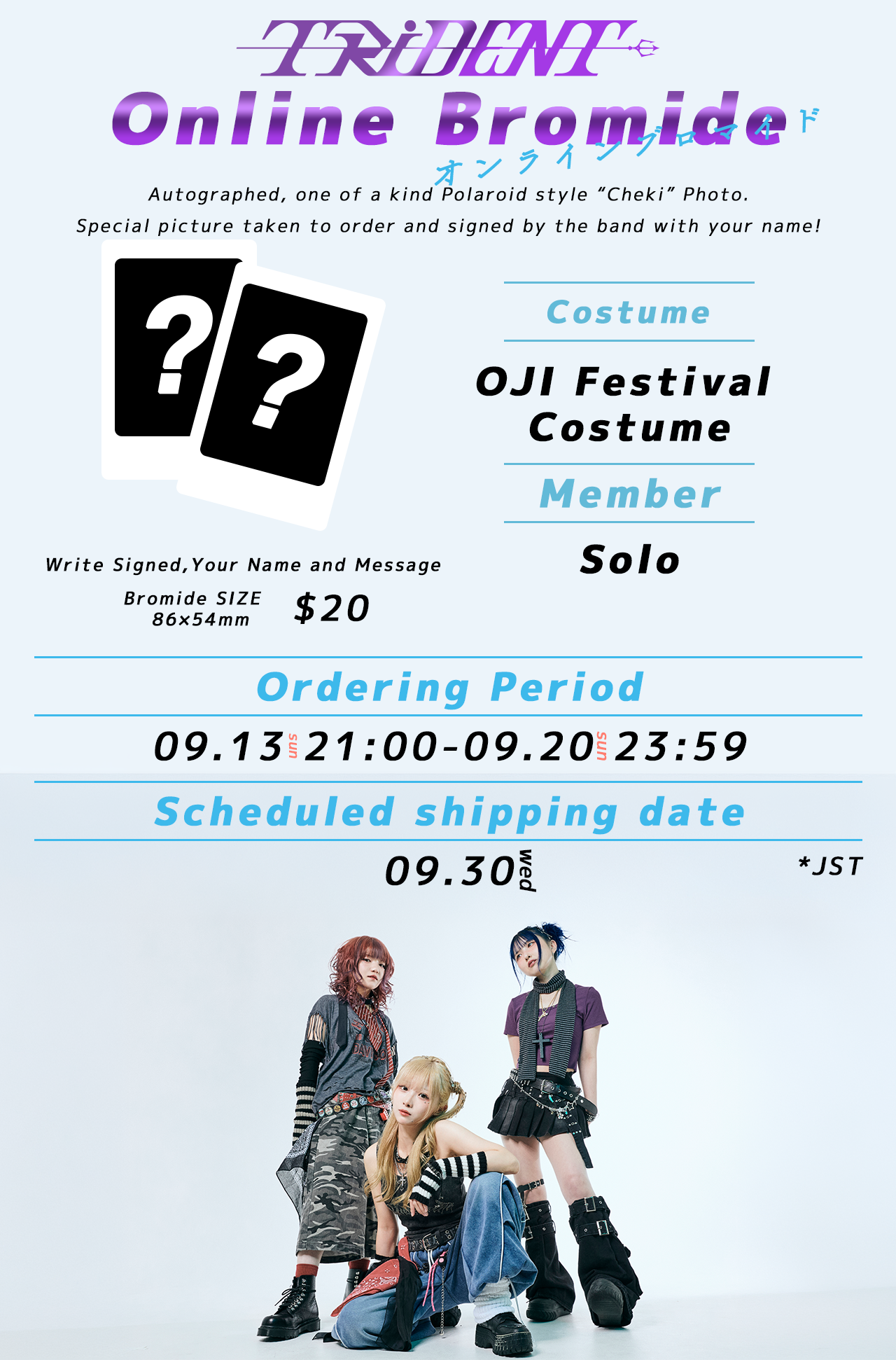 TRiDENT "ONLINE BROMIDE" Autographed Cheki Polaroid Photo (With Your Custom Name) - Solo Member