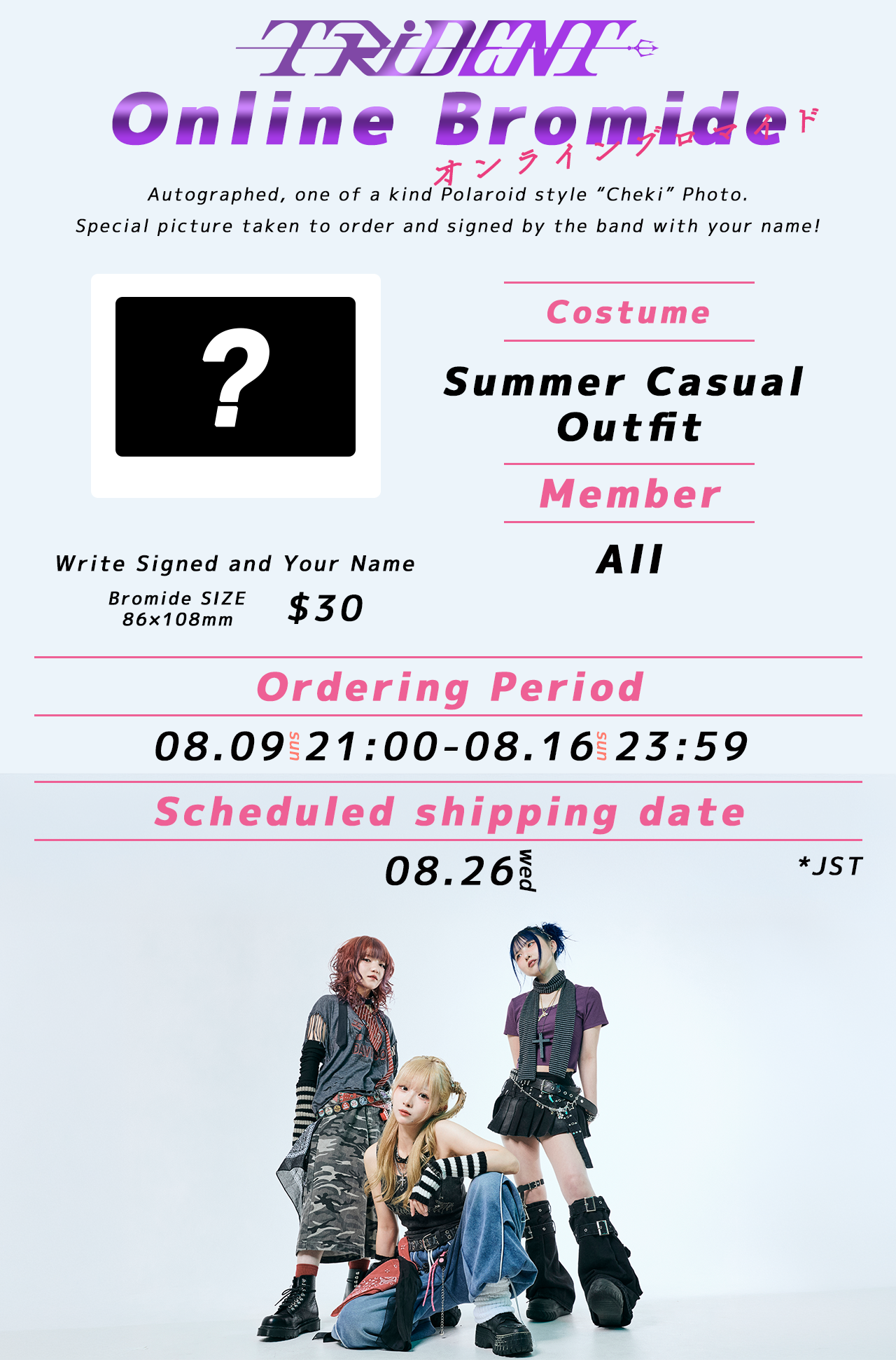 TRiDENT "ONLINE BROMIDE" Autographed Cheki Polaroid Photo (With Your Custom Name) - All Members