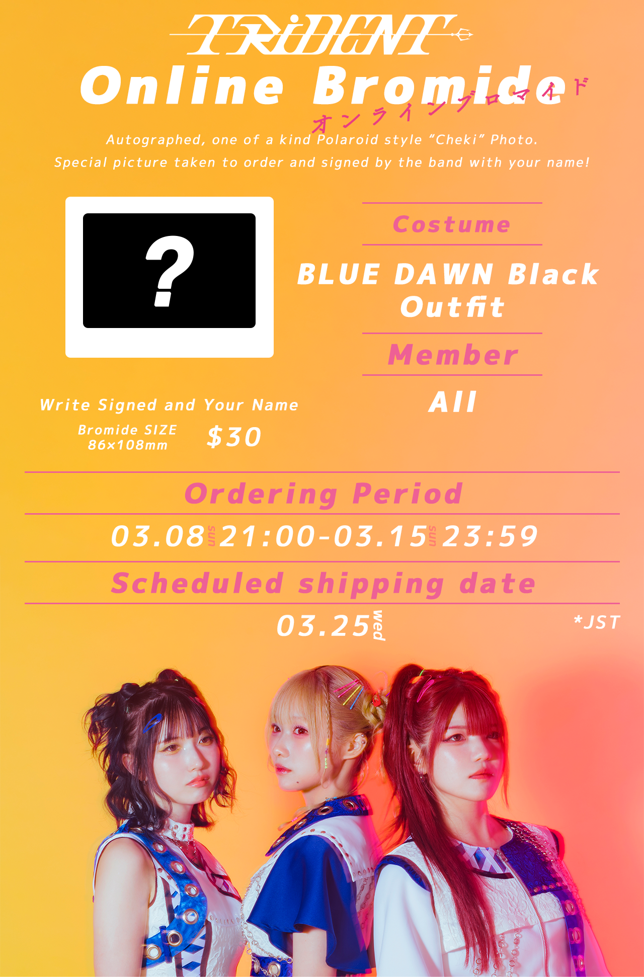 TRiDENT "ONLINE BROMIDE" Autographed Cheki Polaroid Photo (With Your Custom Name) - All Members